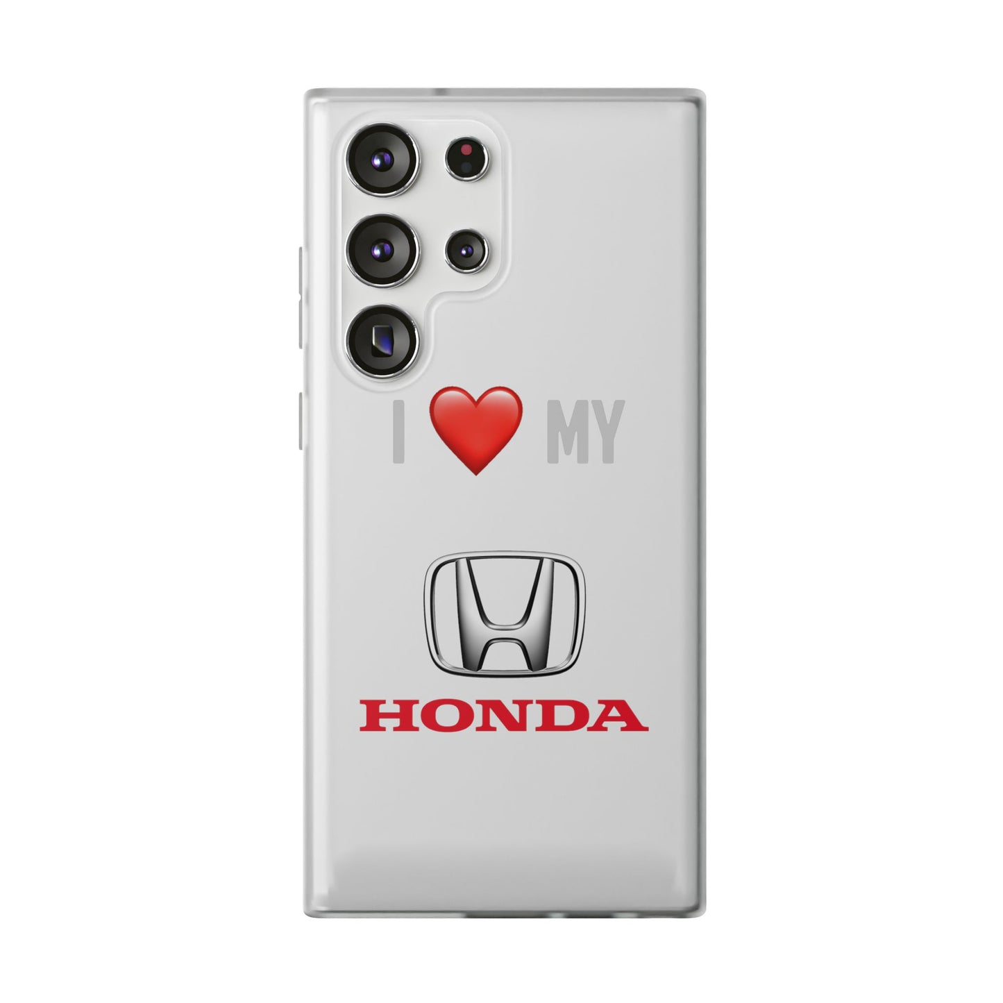 Honda Phone Case - Flexible And Frosted TPU Plastic I Love My Honda Phone Case