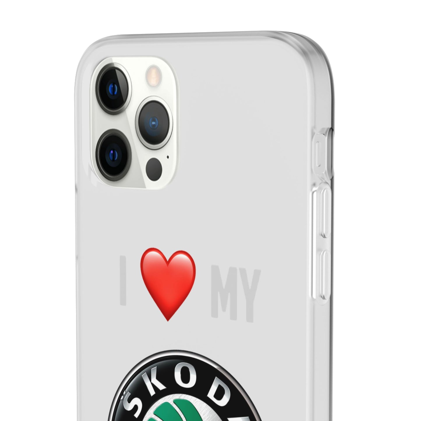 Skoda Phone Case - Flexible And Frosted TPU Plastic I Love My Skoda Phone Case