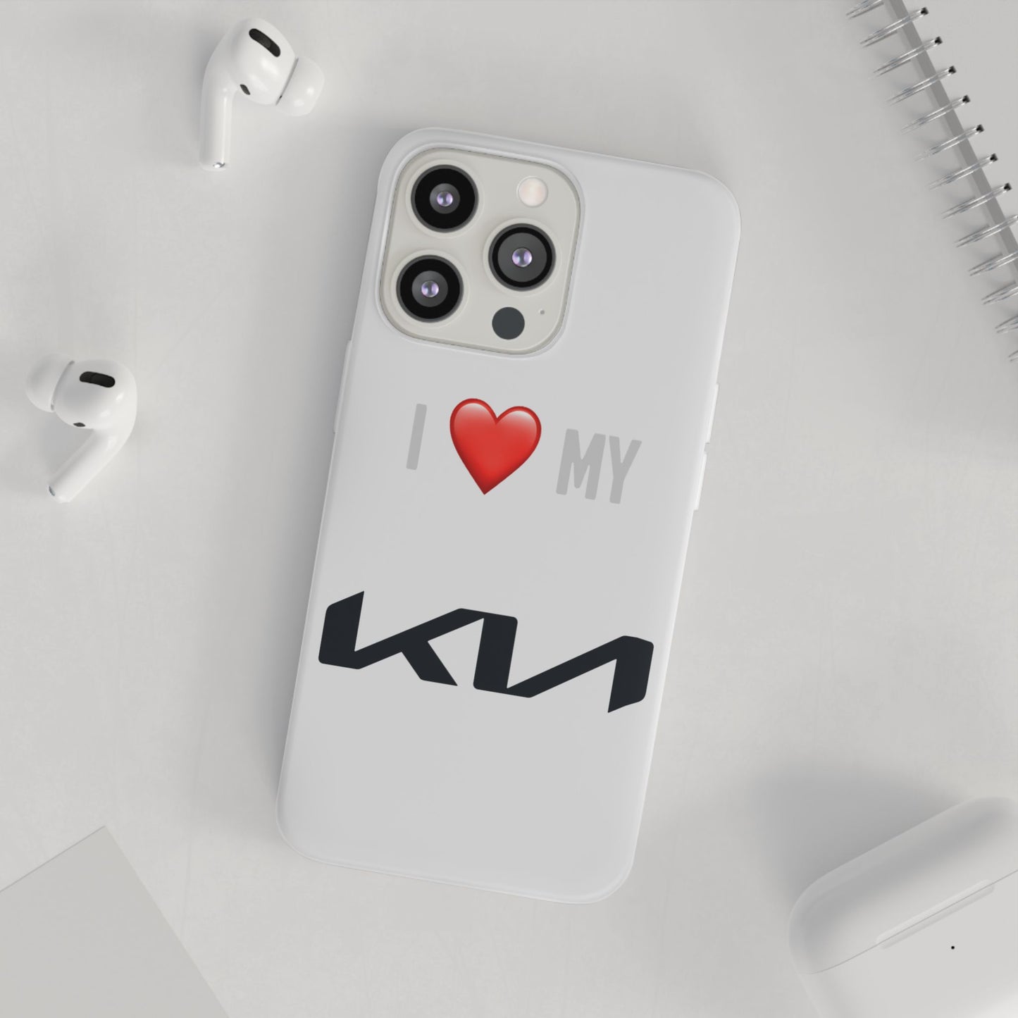 Kia Phone Case - Flexible And Frosted TPU Plastic I Love My Kia Phone Case
