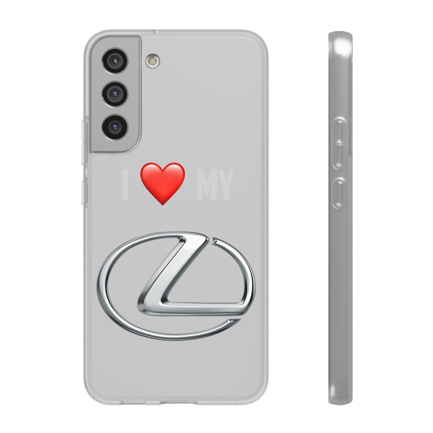 Lexus Phone Case - Flexible And Frosted TPU Plastic I Love My Lexus Phone Case