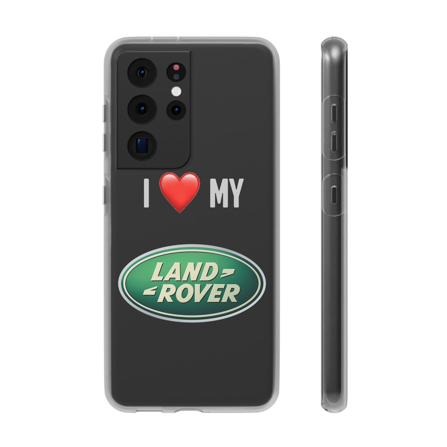 Land Rover Phone Case - Flexible And Frosted TPU Plastic I Love My Land Rover Phone Case