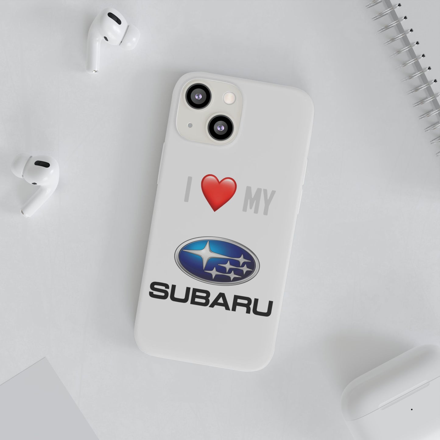 Subaru Phone Case - Flexible And Frosted TPU Plastic I Love My Subaru Phone Case