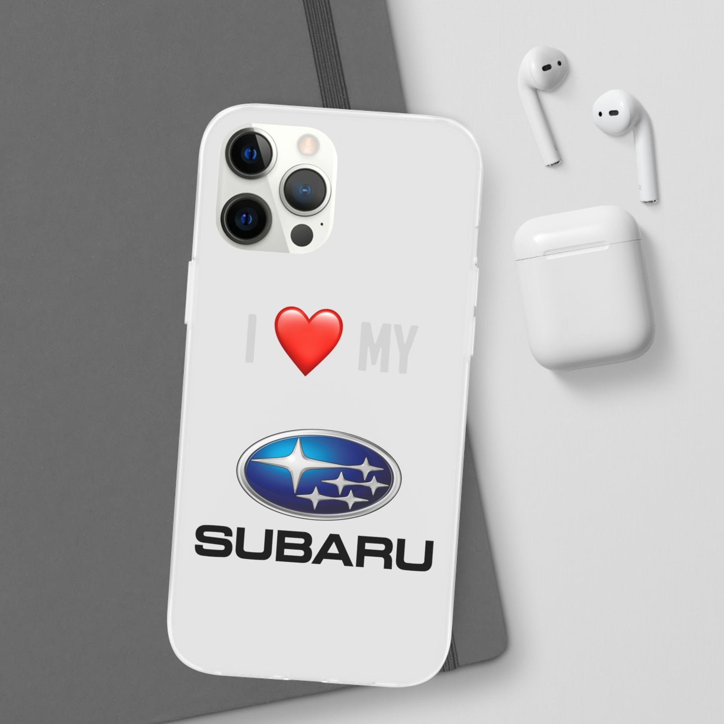 Subaru Phone Case - Flexible And Frosted TPU Plastic I Love My Subaru Phone Case