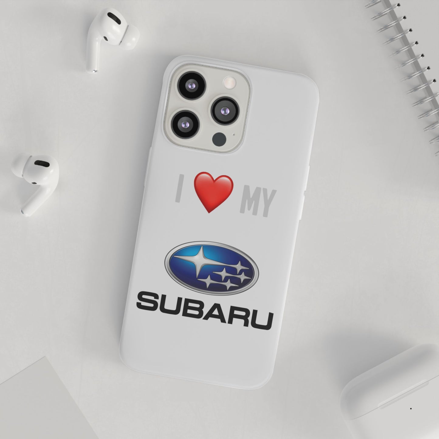 Subaru Phone Case - Flexible And Frosted TPU Plastic I Love My Subaru Phone Case