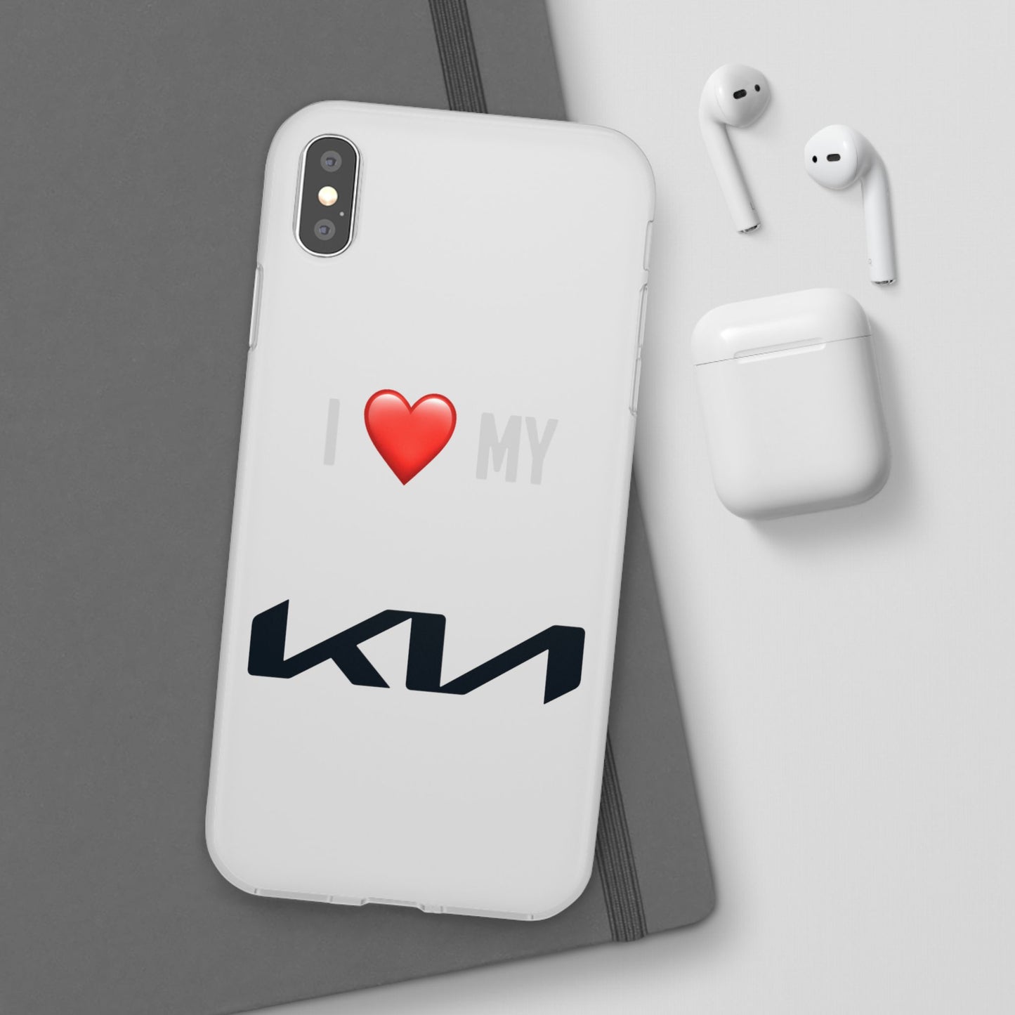 Kia Phone Case - Flexible And Frosted TPU Plastic I Love My Kia Phone Case