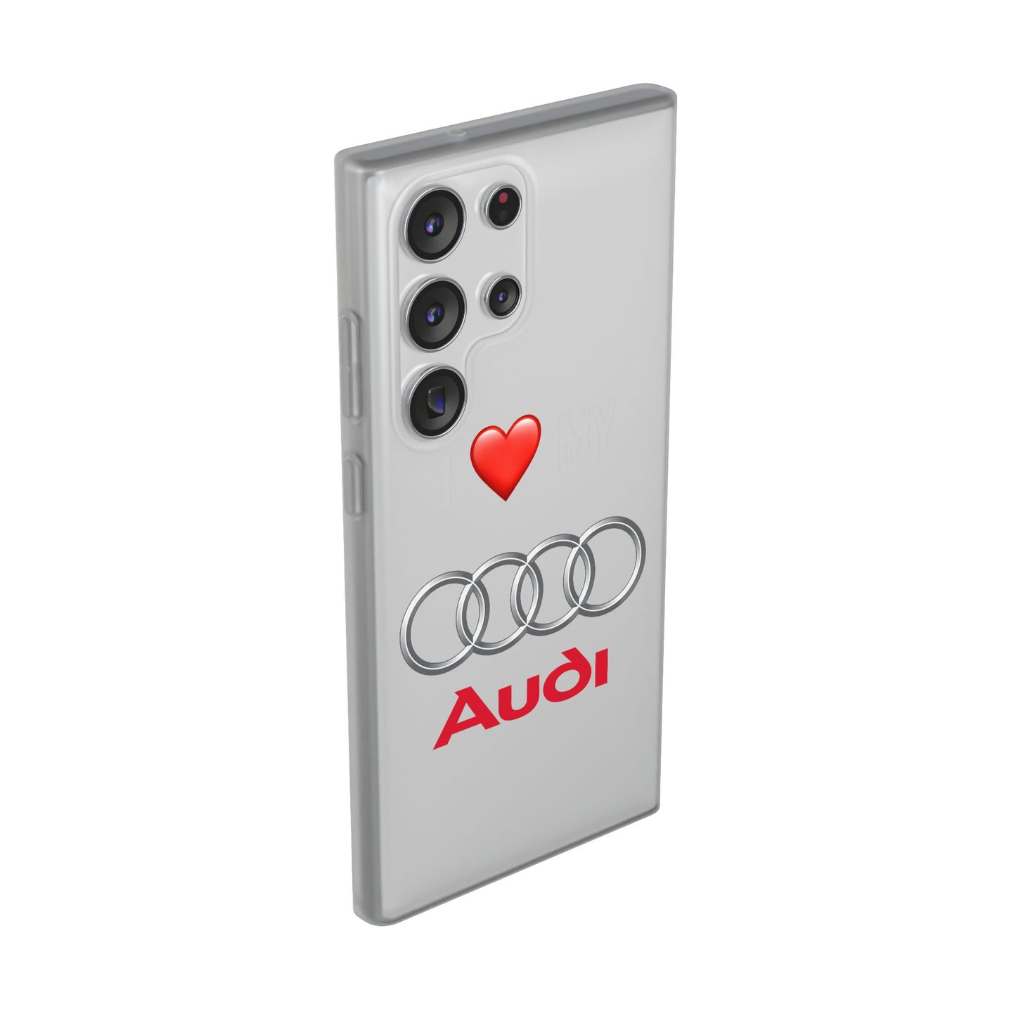 Audi Phone Case - Flexible And Frosted TPU Plastic I Love My Audi Phone Case