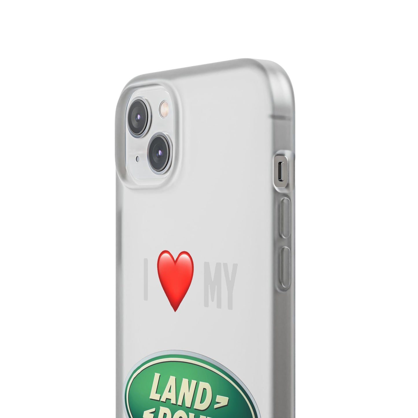 Land Rover Phone Case - Flexible And Frosted TPU Plastic I Love My Land Rover Phone Case