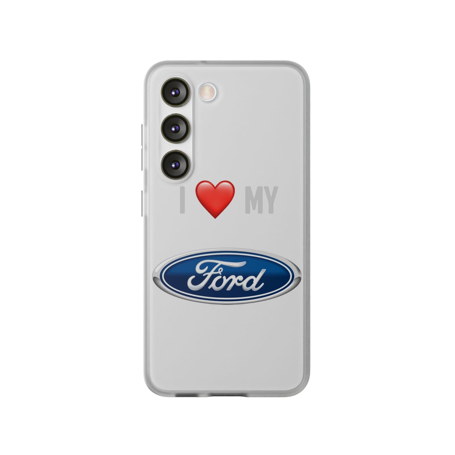 Ford Phone Case - Flexible And Frosted TPU Plastic I Love My Ford Phone Case