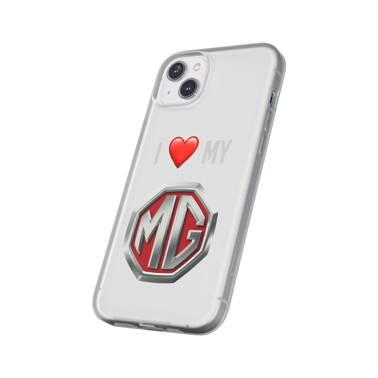 MG Phone Case - Flexible And Frosted TPU Plastic I Love My MG Phone Case