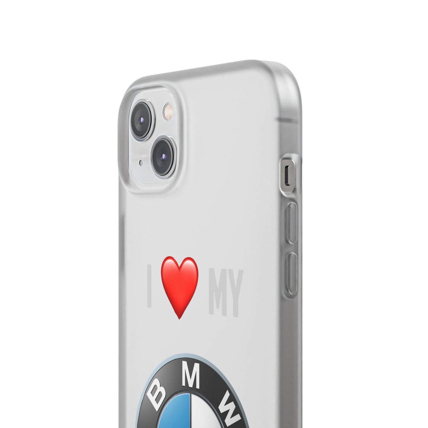 BMW Phone Case - Flexible And Frosted TPU Plastic I Love My BMW Phone Case