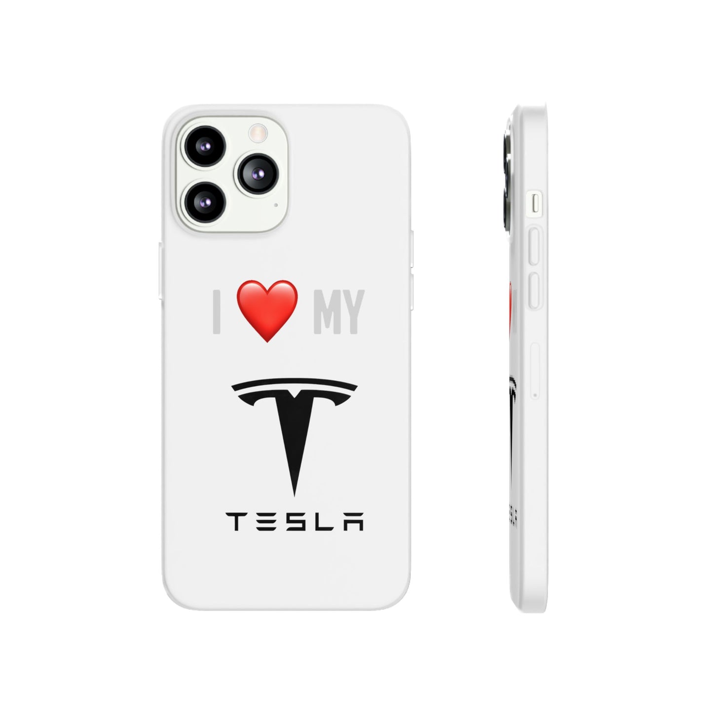Tesla Phone Case - Flexible And Frosted TPU Plastic I Love My Tesla Phone Case
