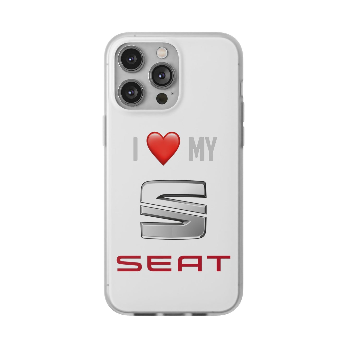 Seat Phone Case - Flexible And Frosted TPU Plastic I Love My Seat Phone Case