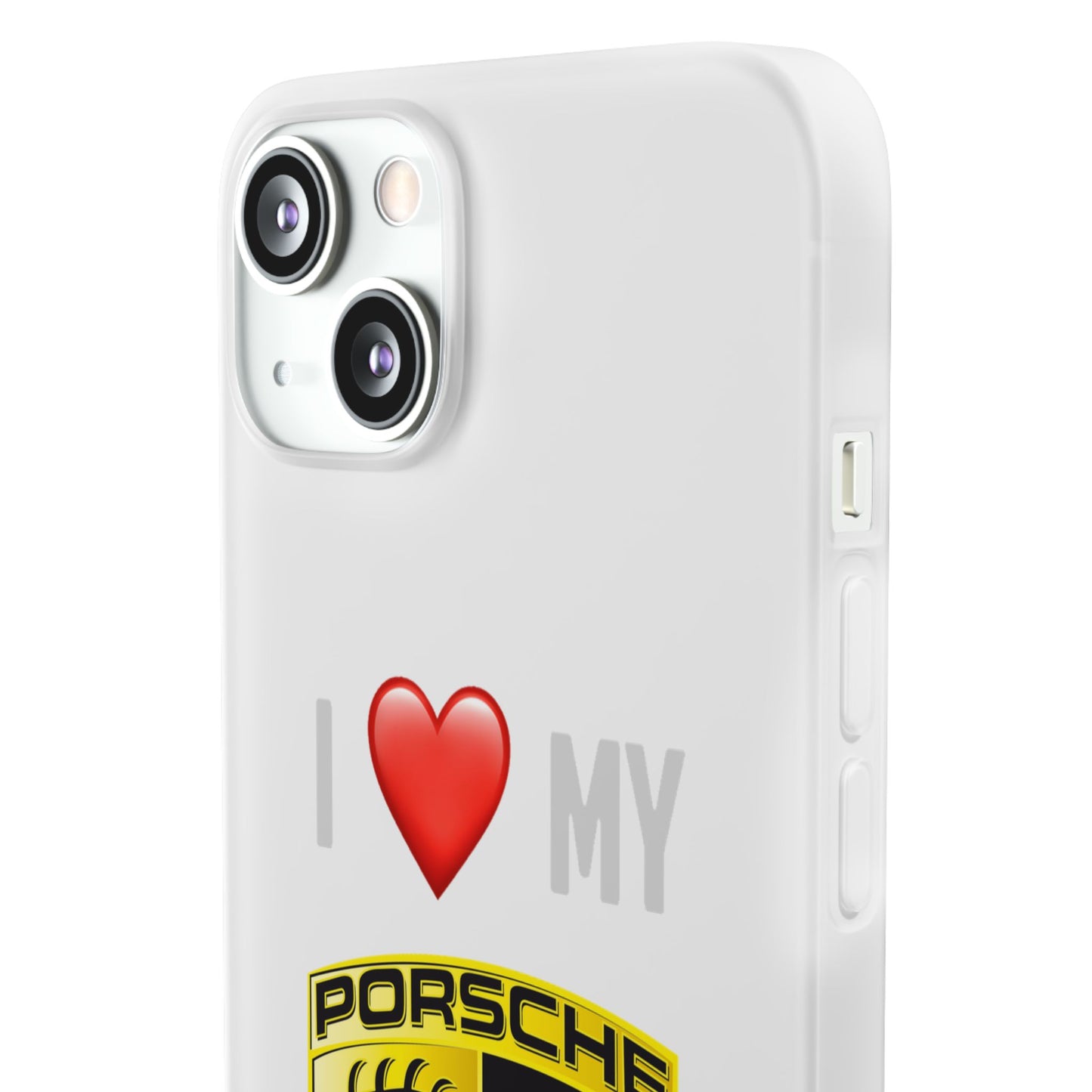 Porsche Phone Case - Flexible And Frosted TPU Plastic I Love My Porsche Phone Case