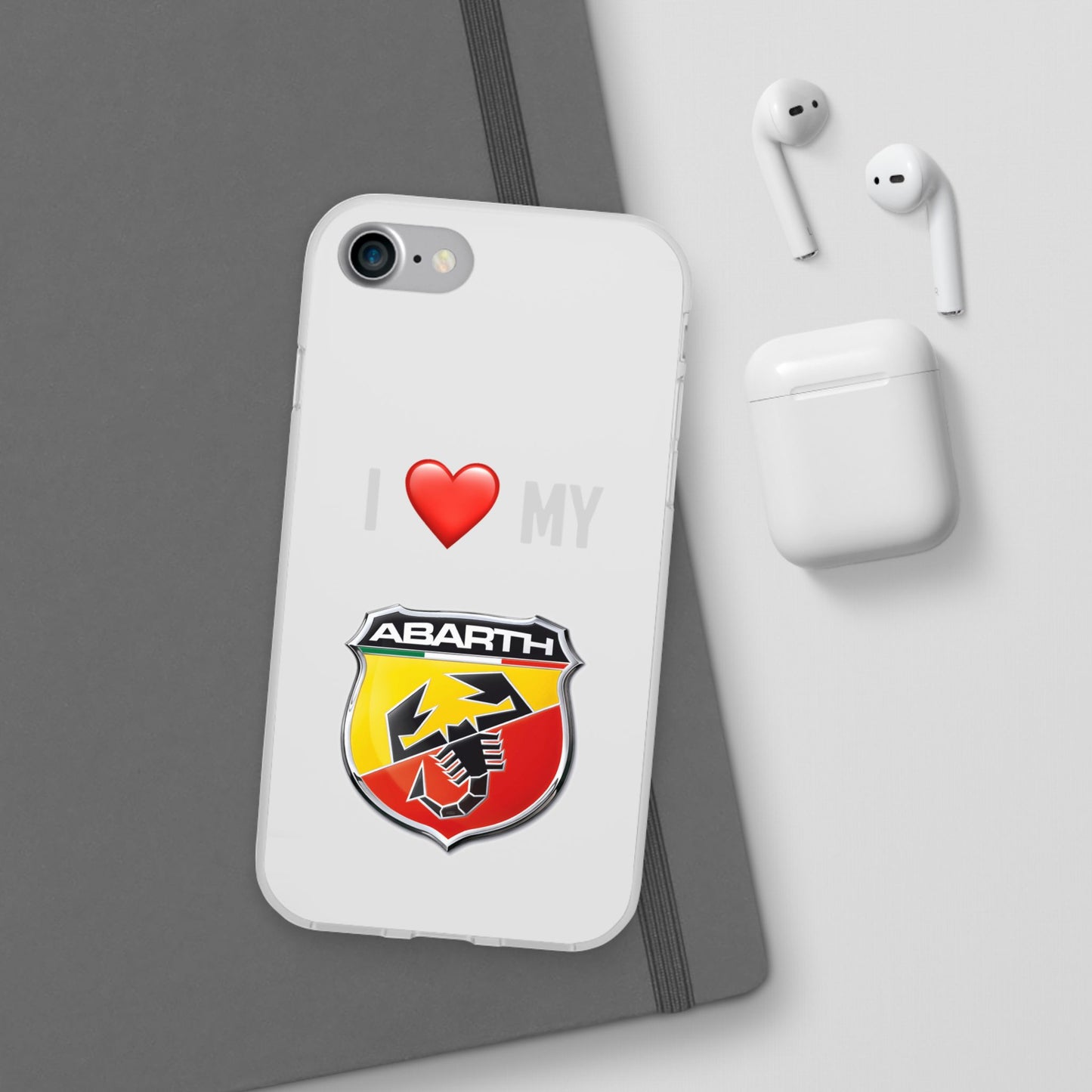 Abarth Phone Case - Flexible And Frosted TPU Plastic I Love My Abarth Phone Case