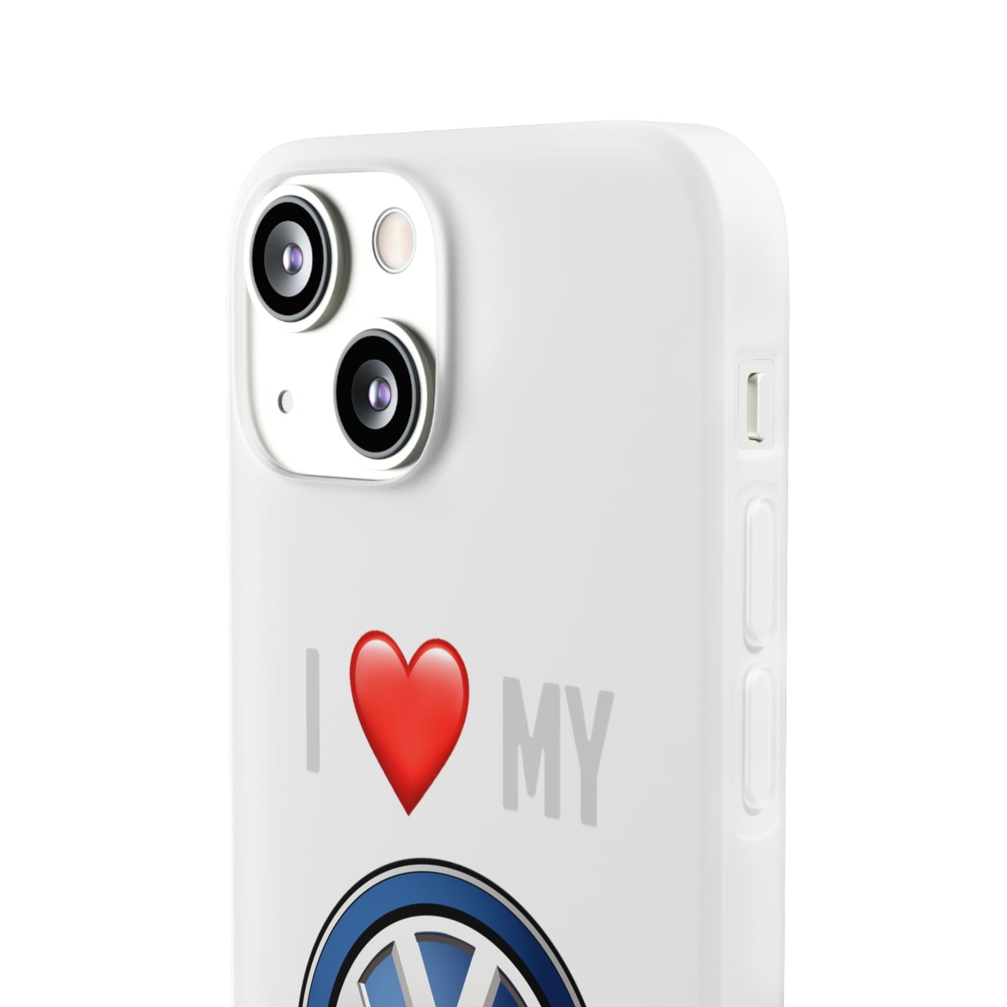 Volkswagen Phone Case - Flexible And Frosted TPU Plastic I Love My Volkswagen Phone Case