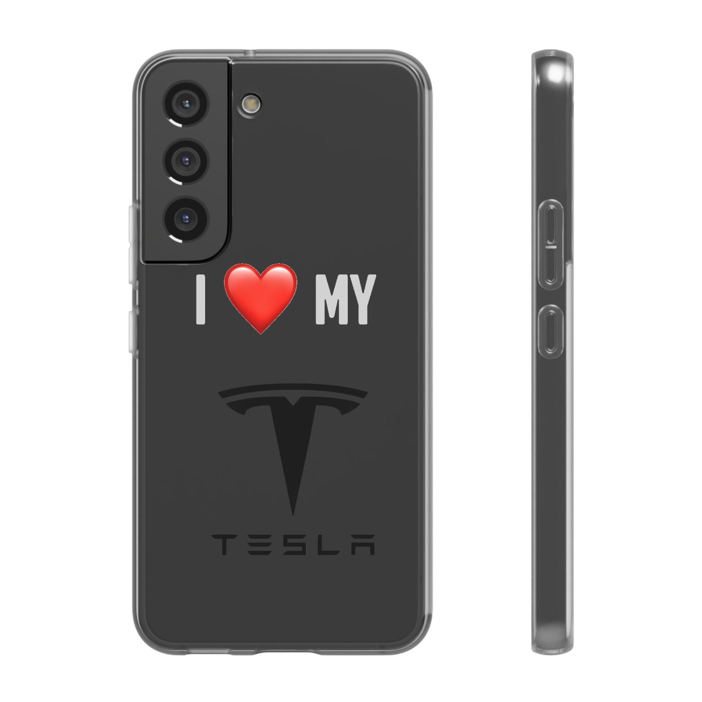 Tesla Phone Case - Flexible And Frosted TPU Plastic I Love My Tesla Phone Case