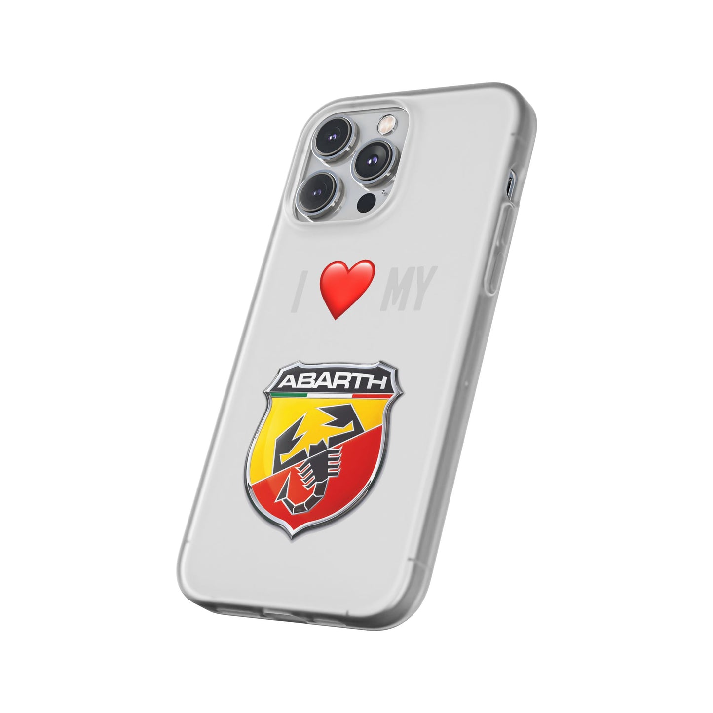 Abarth Phone Case - Flexible And Frosted TPU Plastic I Love My Abarth Phone Case