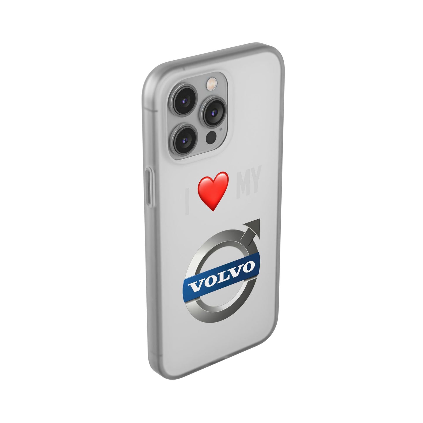 Volvo Phone Case - Flexible And Frosted TPU Plastic I Love My Volvo Phone Case