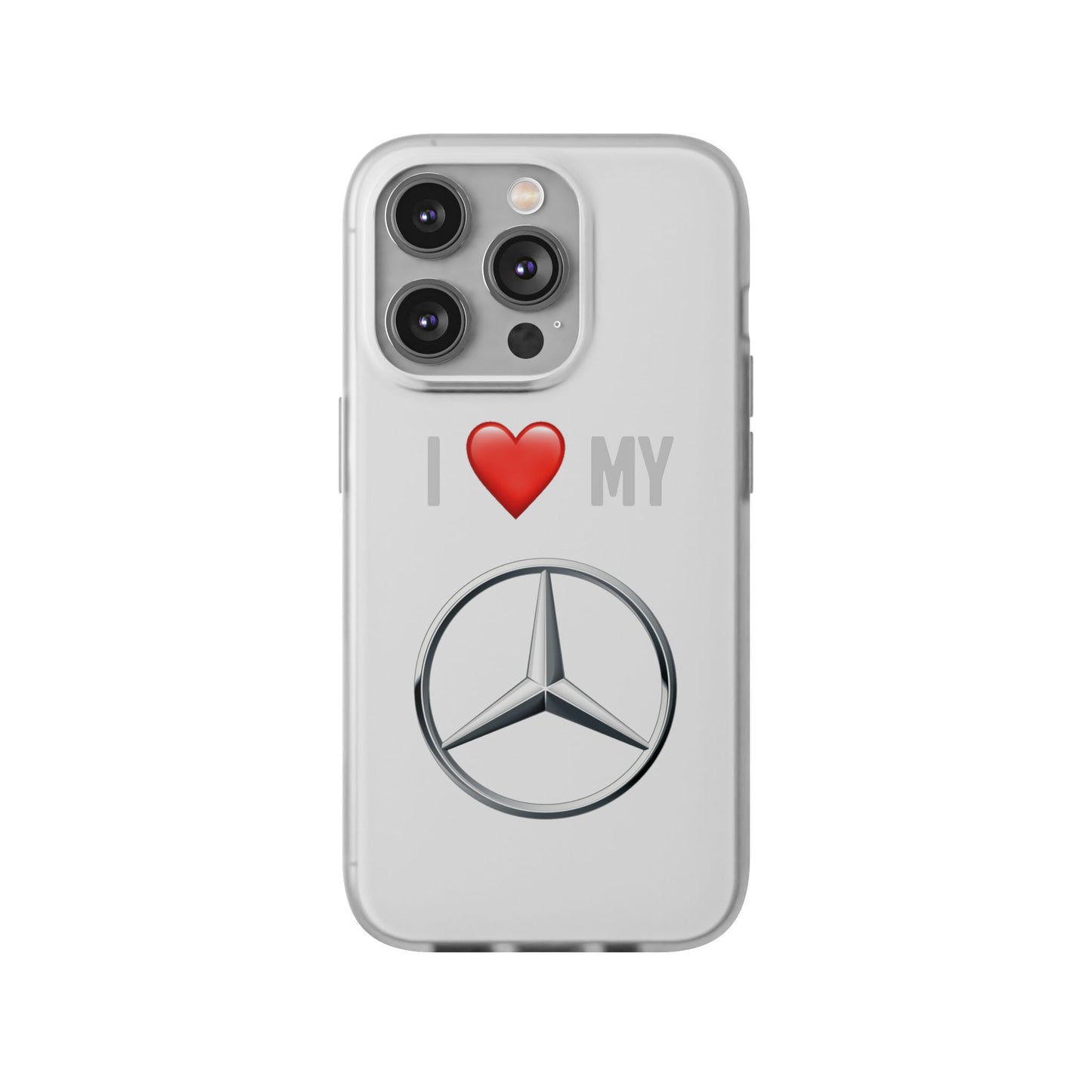 Mercedes Phone Case - Flexible And Frosted TPU Plastic I Love My Mercedes Phone Case