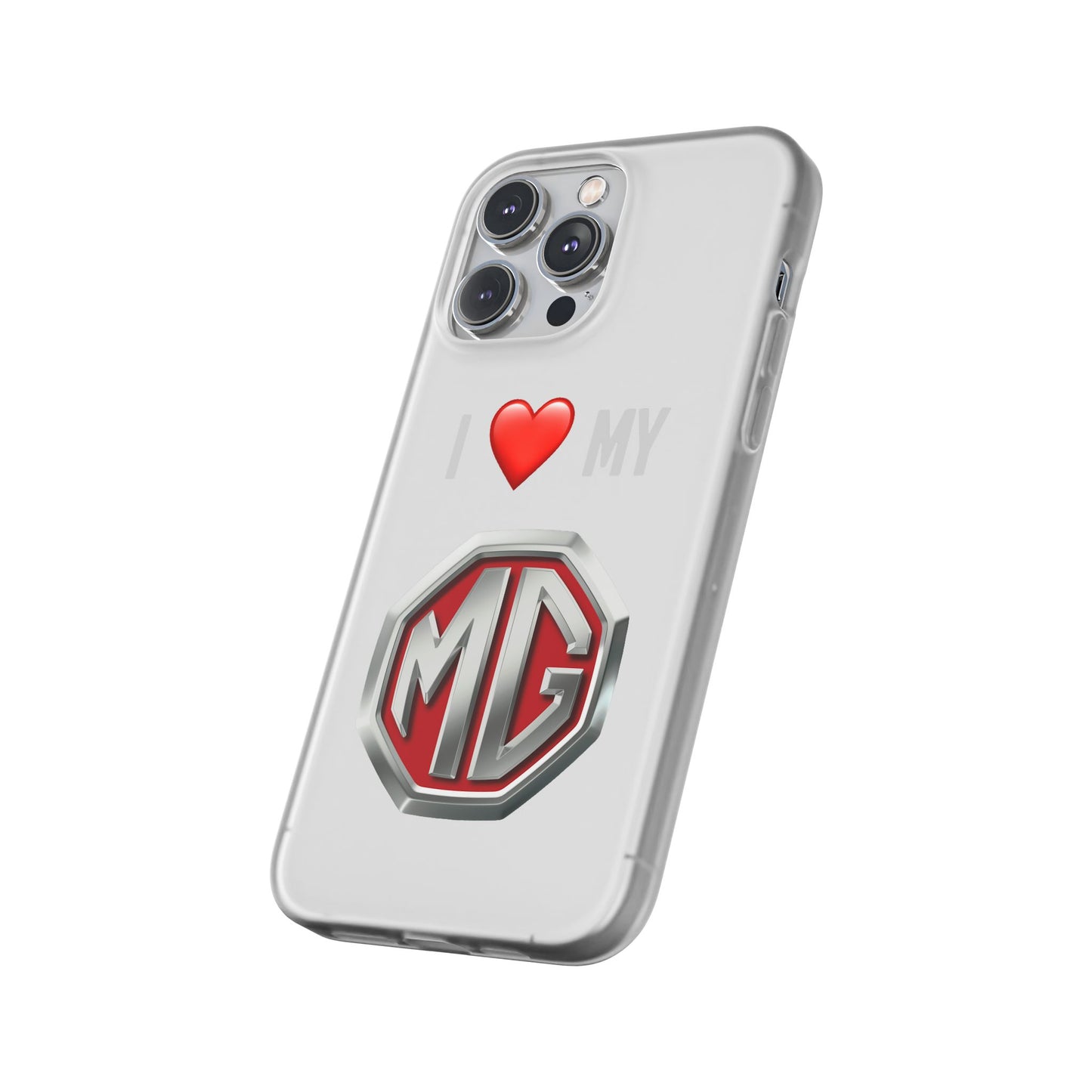 MG Phone Case - Flexible And Frosted TPU Plastic I Love My MG Phone Case
