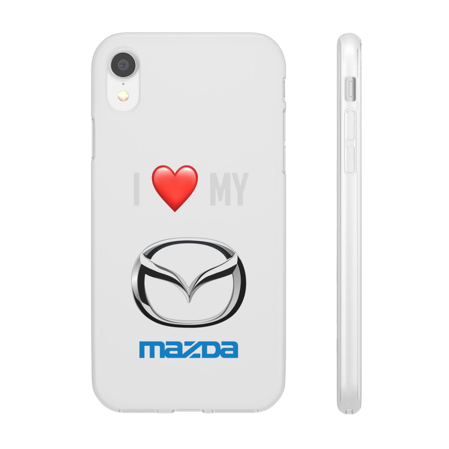 Mazda Phone Case - Flexible And Frosted TPU Plastic I Love My Mazda Phone Case