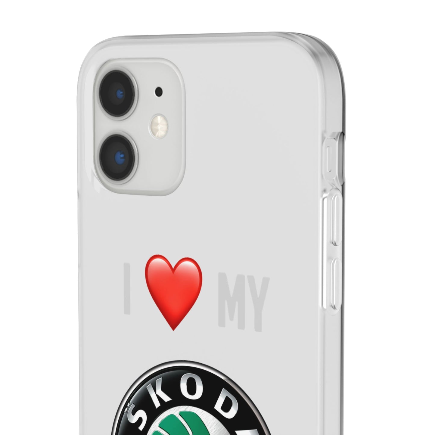 Skoda Phone Case - Flexible And Frosted TPU Plastic I Love My Skoda Phone Case