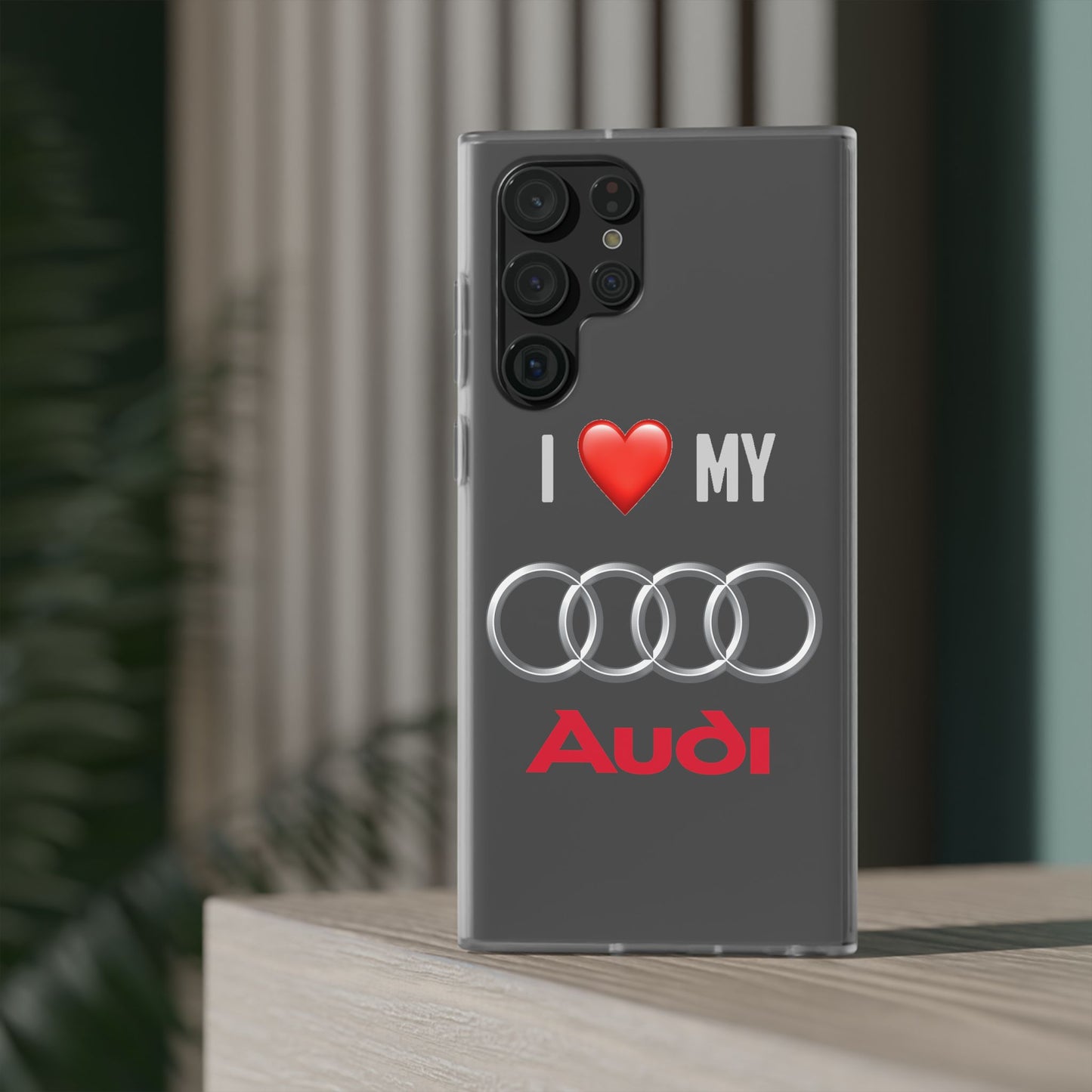 Audi Phone Case - Flexible And Frosted TPU Plastic I Love My Audi Phone Case