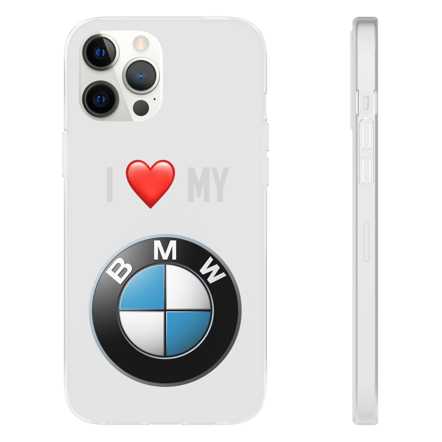 BMW Phone Case - Flexible And Frosted TPU Plastic I Love My BMW Phone Case