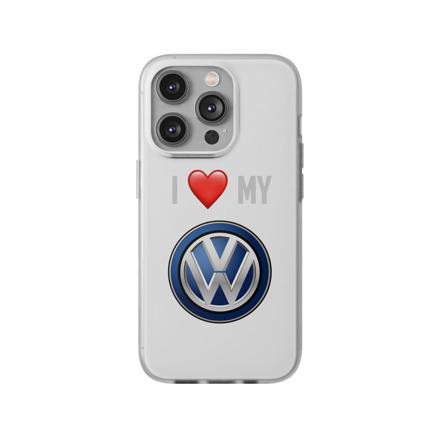 Volkswagen Phone Case - Flexible And Frosted TPU Plastic I Love My Volkswagen Phone Case