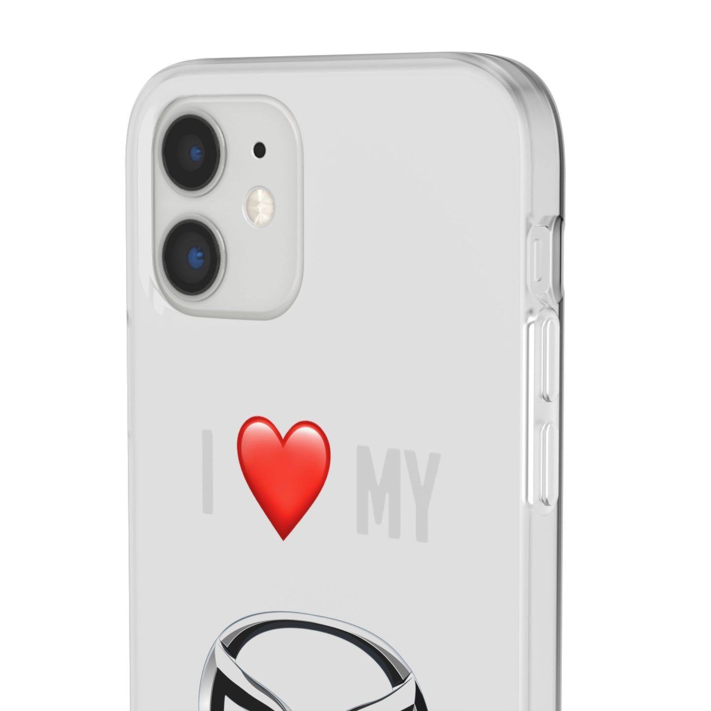 Mazda Phone Case - Flexible And Frosted TPU Plastic I Love My Mazda Phone Case