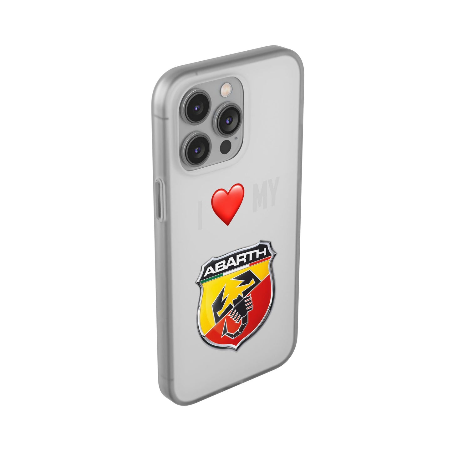 Abarth Phone Case - Flexible And Frosted TPU Plastic I Love My Abarth Phone Case