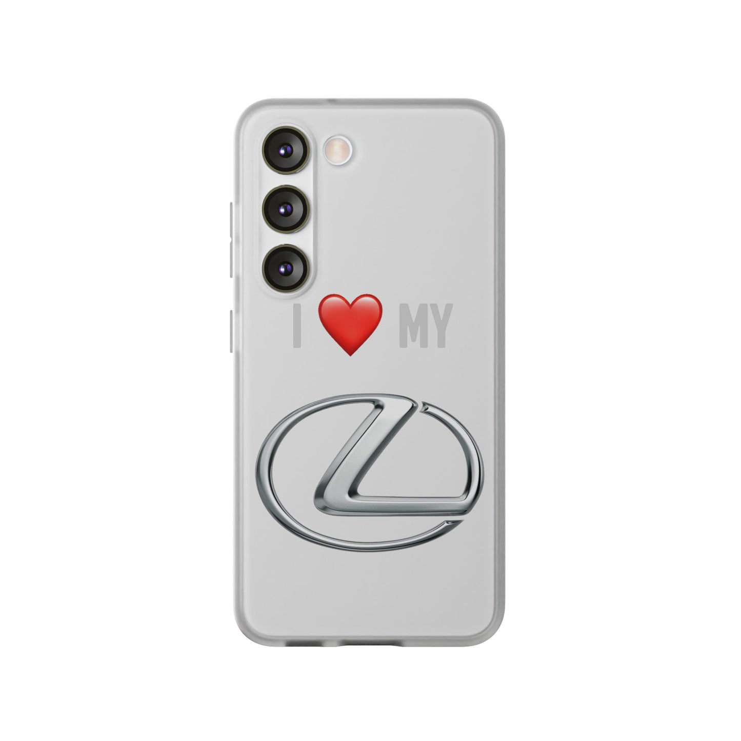 Lexus Phone Case - Flexible And Frosted TPU Plastic I Love My Lexus Phone Case