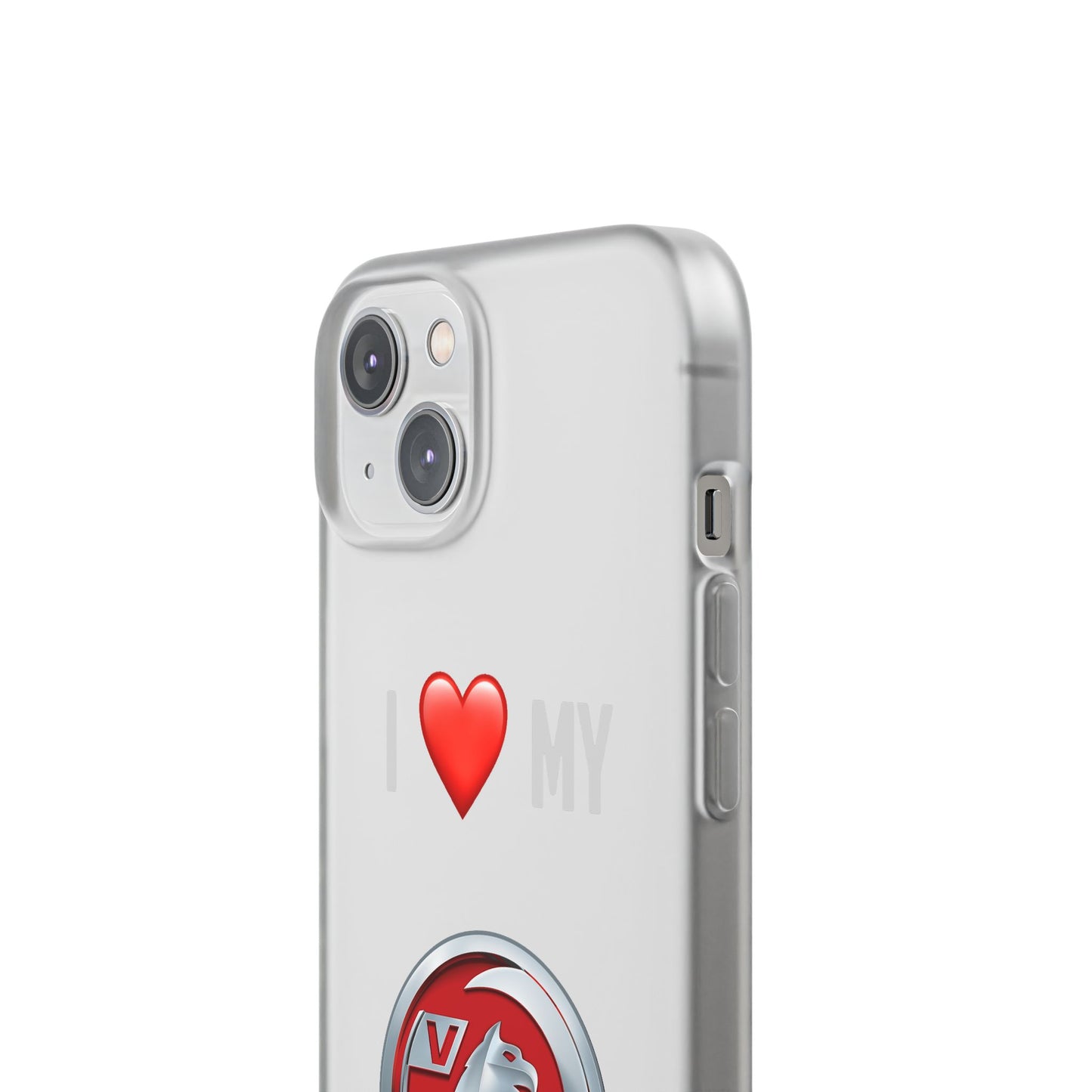 Vauxhall Phone Case - Flexible And Frosted TPU Plastic I Love My Vauxhall Phone Case