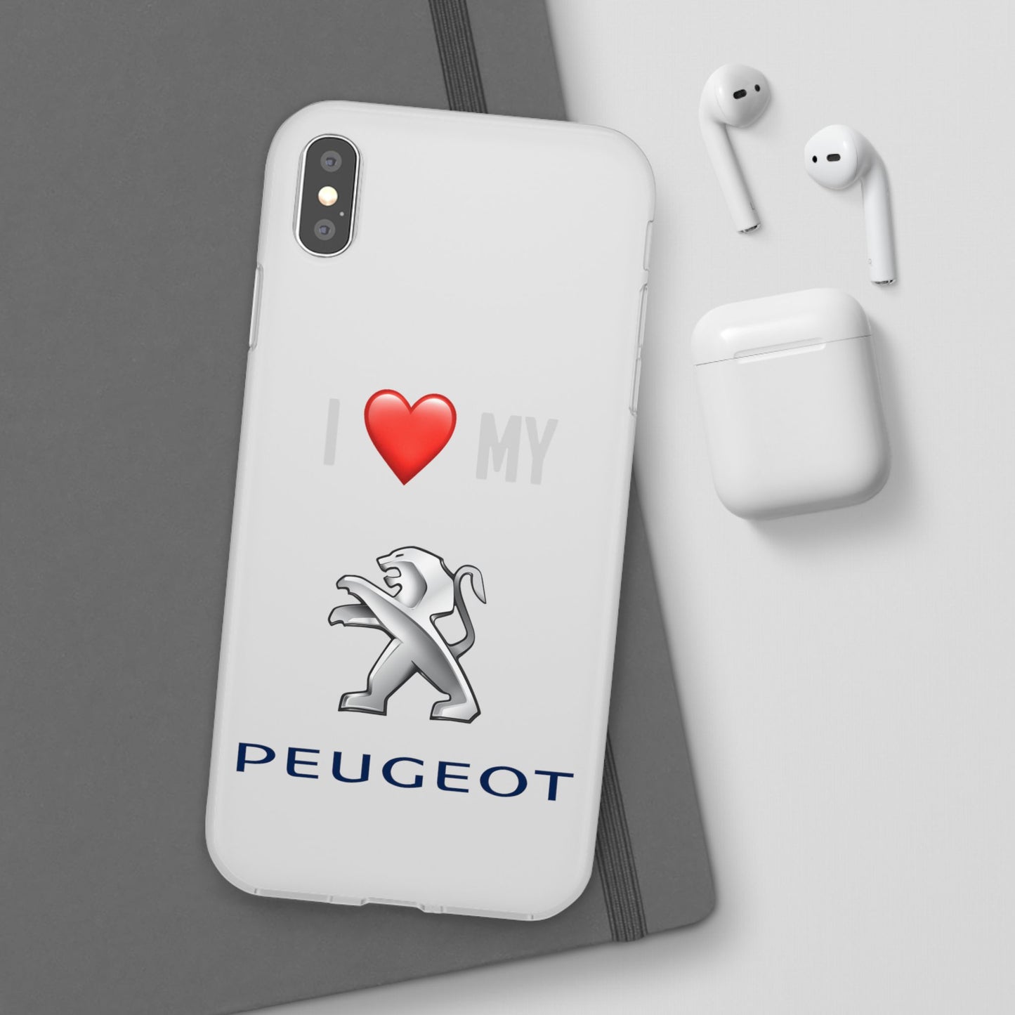 Peugeot Phone Case - Flexible And Frosted TPU Plastic I Love My Peugeot Phone Case