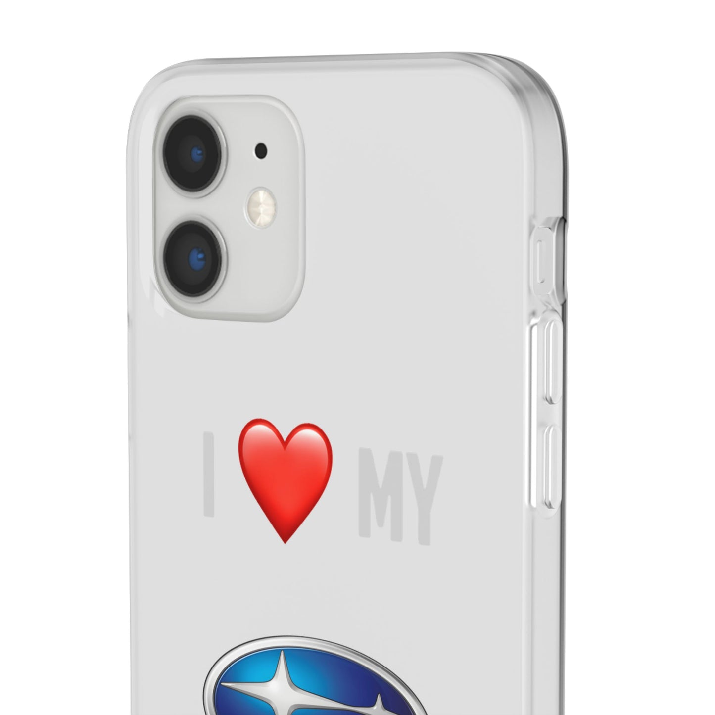 Subaru Phone Case - Flexible And Frosted TPU Plastic I Love My Subaru Phone Case