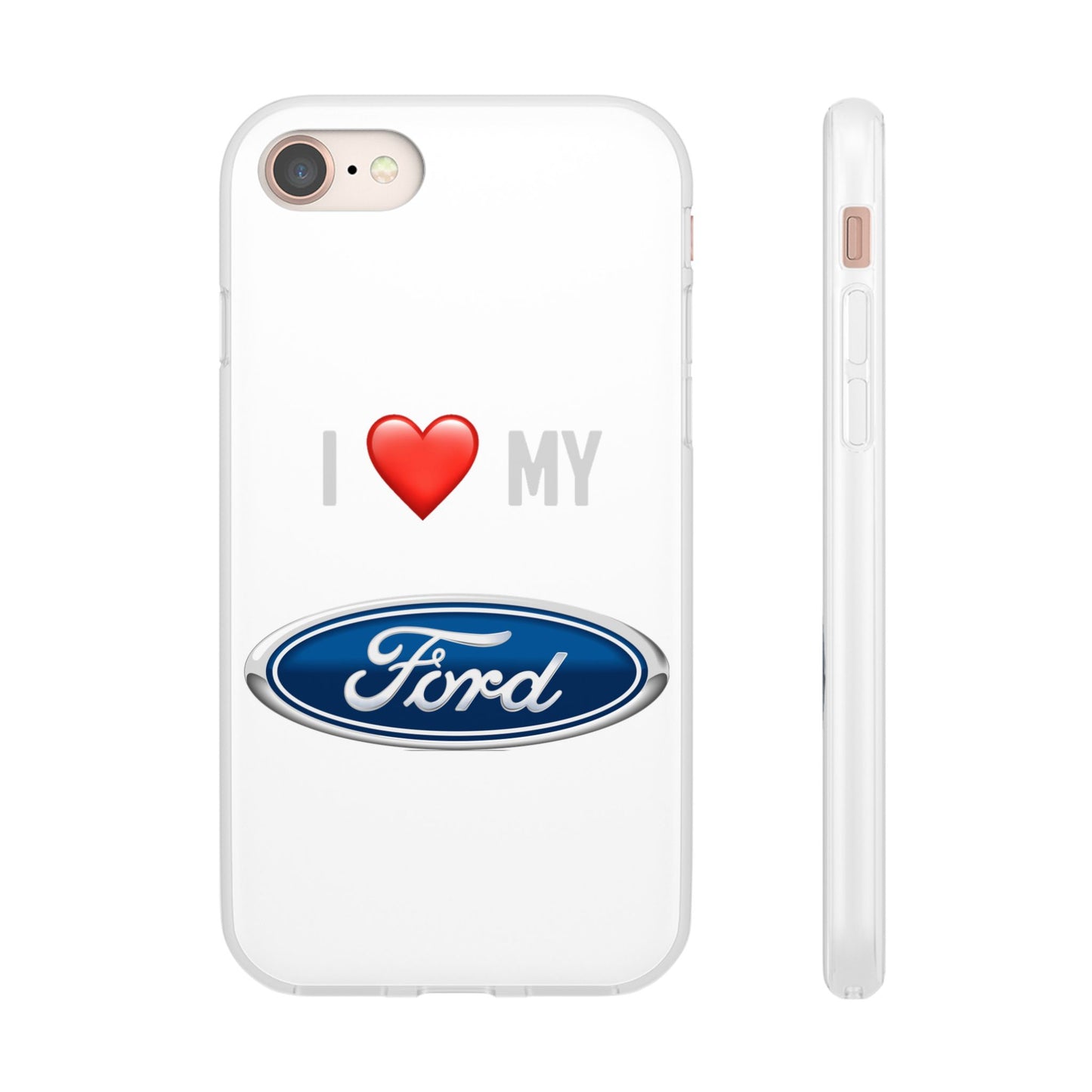 Ford Phone Case - Flexible And Frosted TPU Plastic I Love My Ford Phone Case
