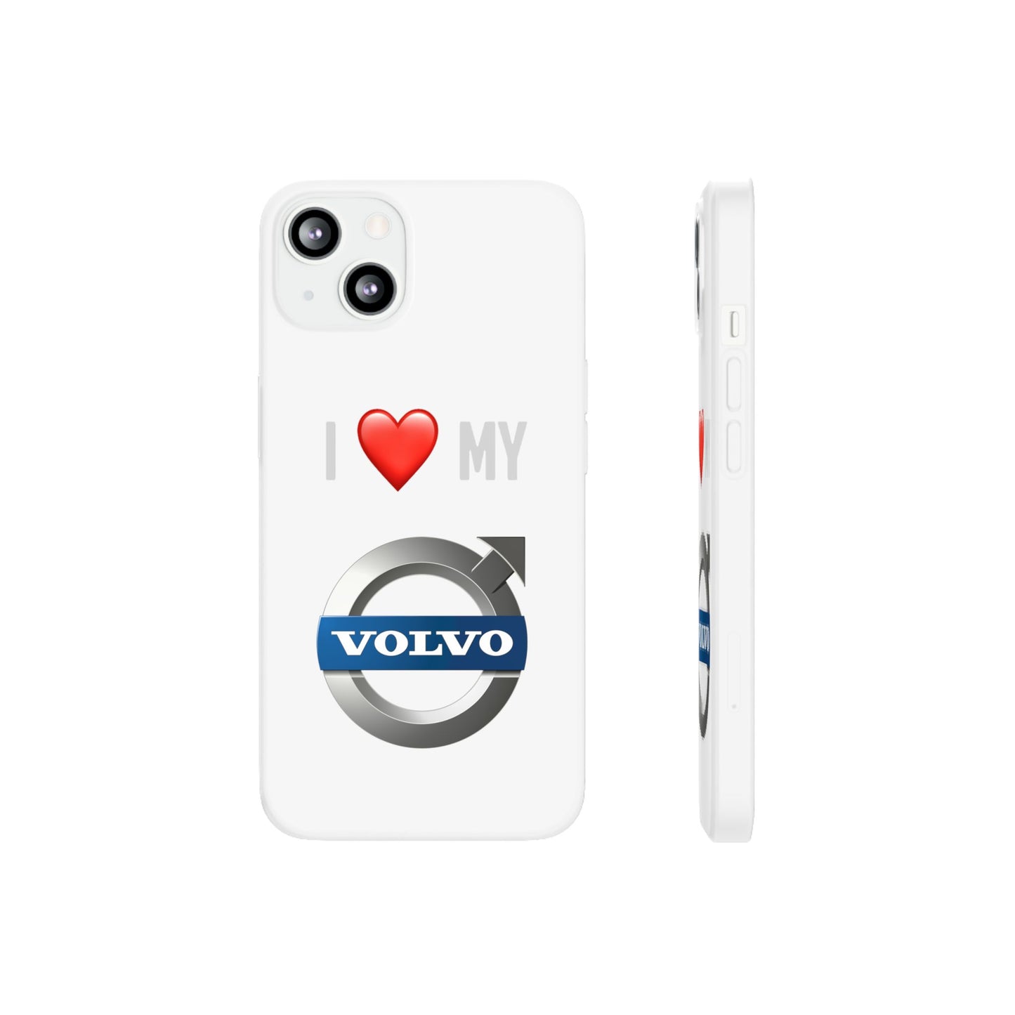 Volvo Phone Case - Flexible And Frosted TPU Plastic I Love My Volvo Phone Case